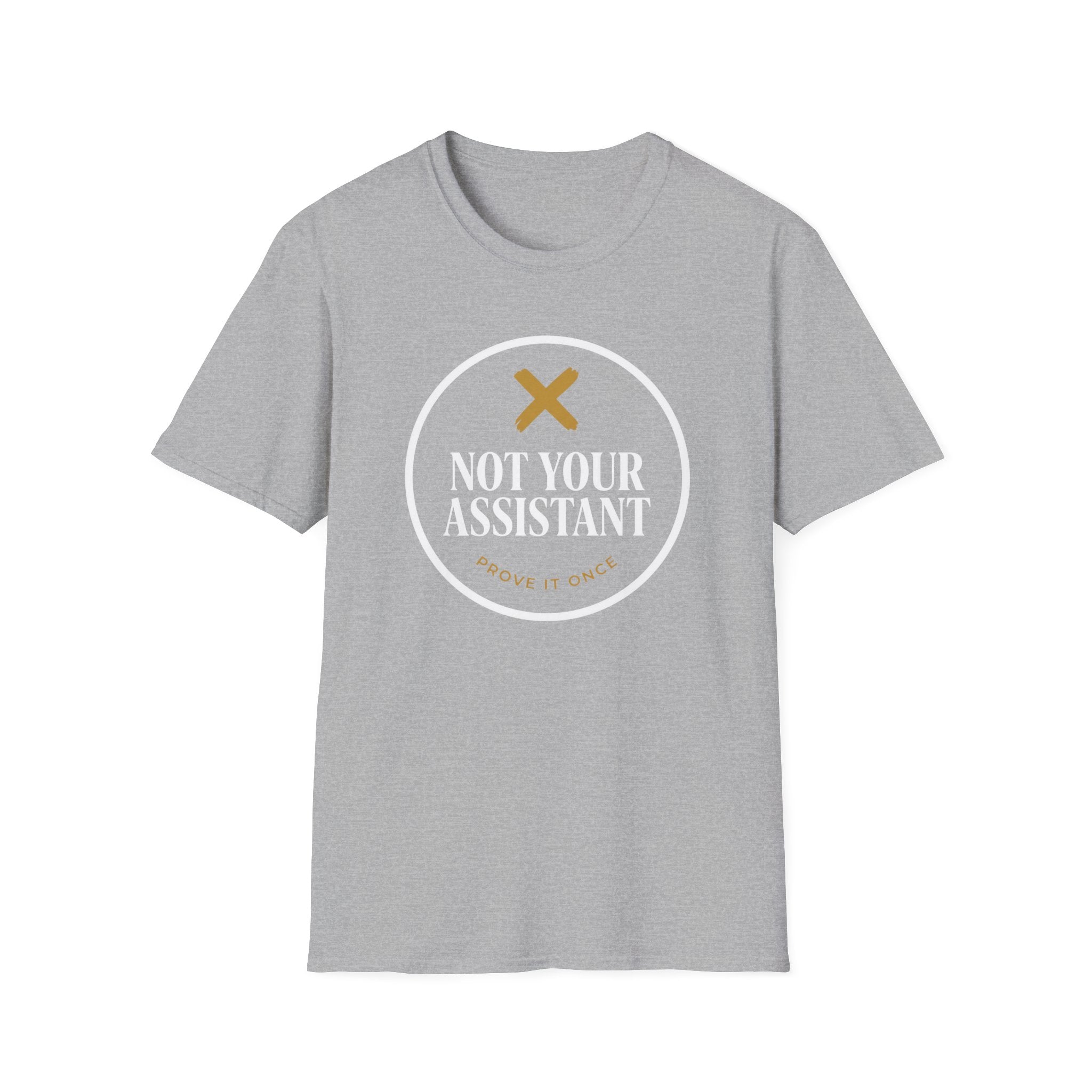 Not Your Assistant Dark T-Shirt