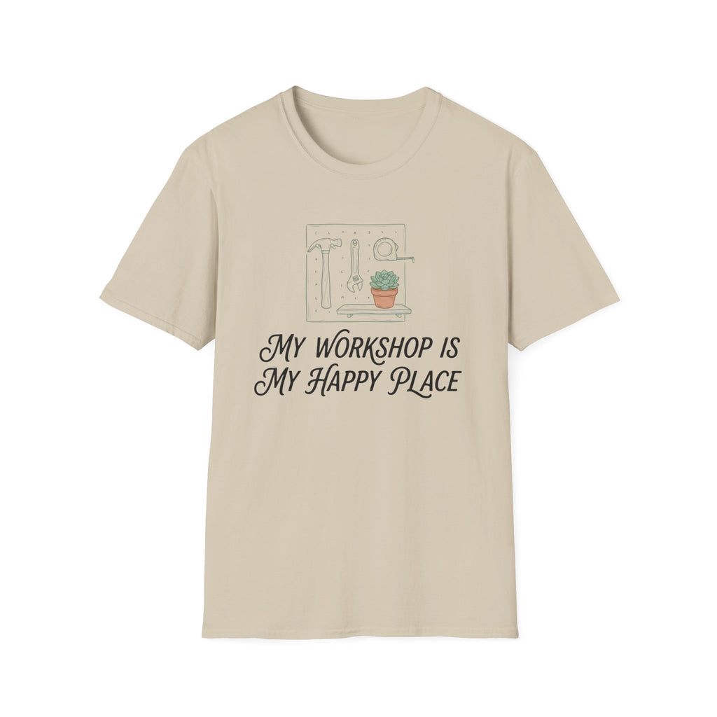 My Workshop Is My Happy Place T-Shirt