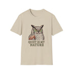 Quiet Is My Nature T-Shirt
