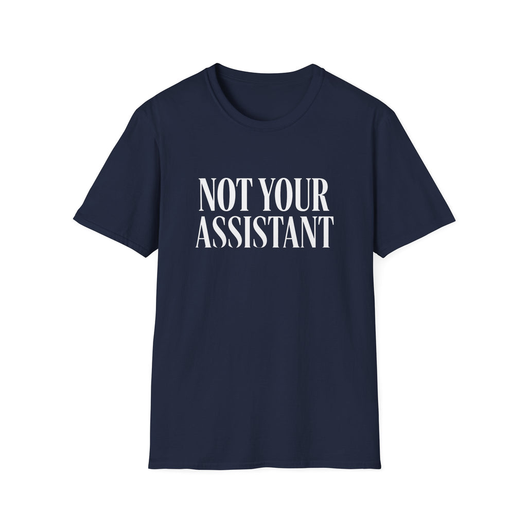 Not Your Asst Dark Bold T-Shirt