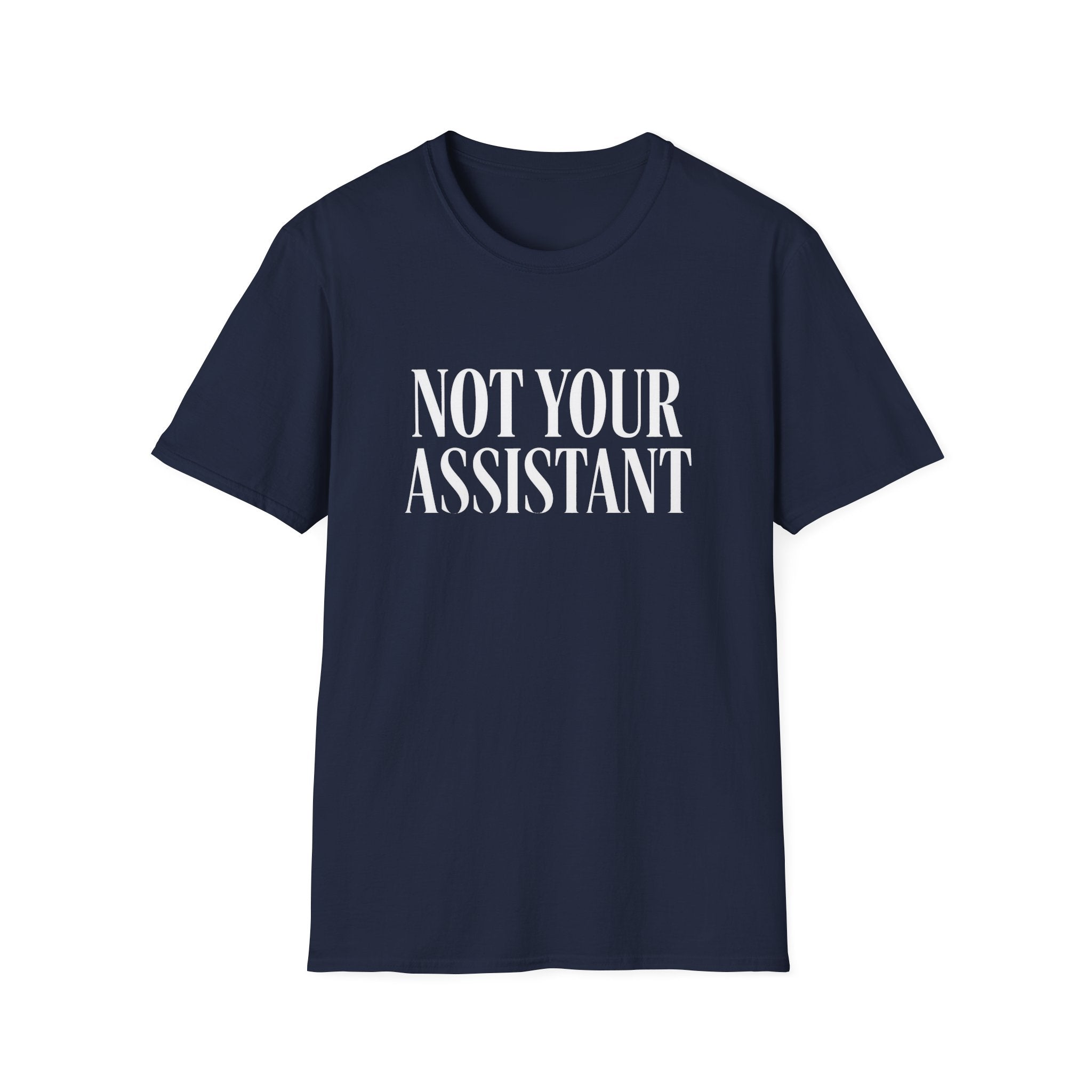 Not Your Asst Dark Bold T-Shirt