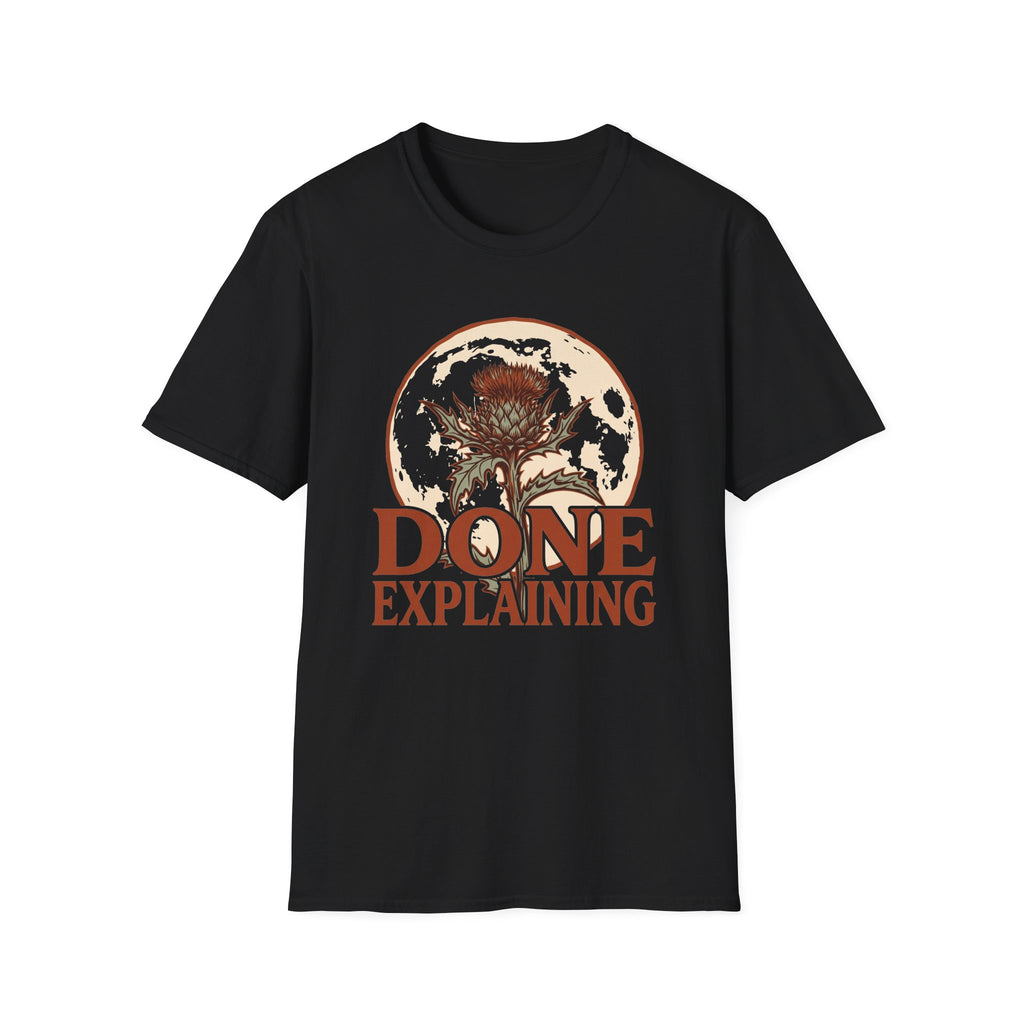Done Explaining T-Shirt