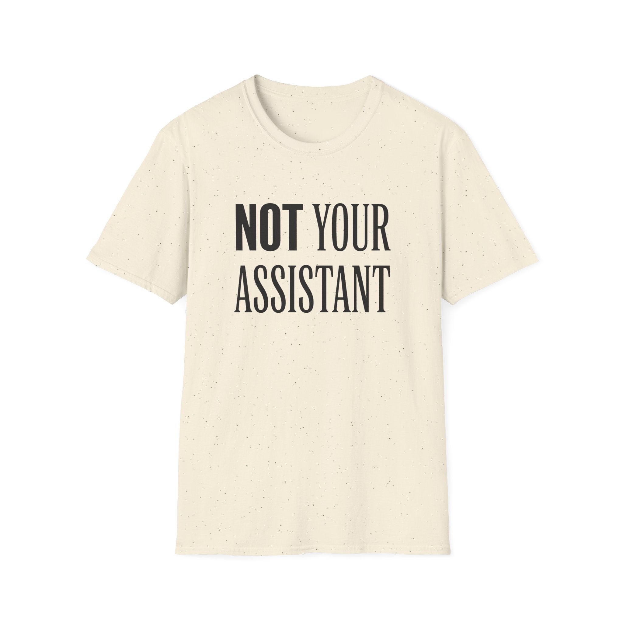 Not Your Asst Light Bold T-Shirt