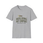 Building My Empire Straight T-Shirt
