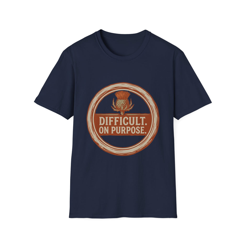 Difficult. On Purpose T-Shirt