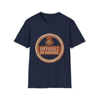 Difficult. On Purpose T-Shirt
