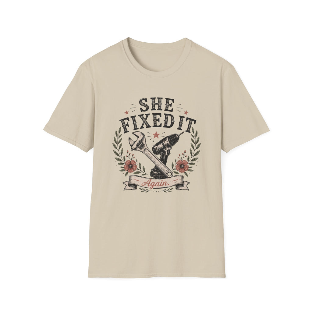 She Fixed It T-shirt
