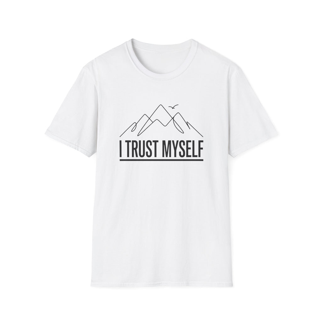 I Trust Myself T-Shirt