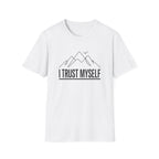 I Trust Myself T-Shirt