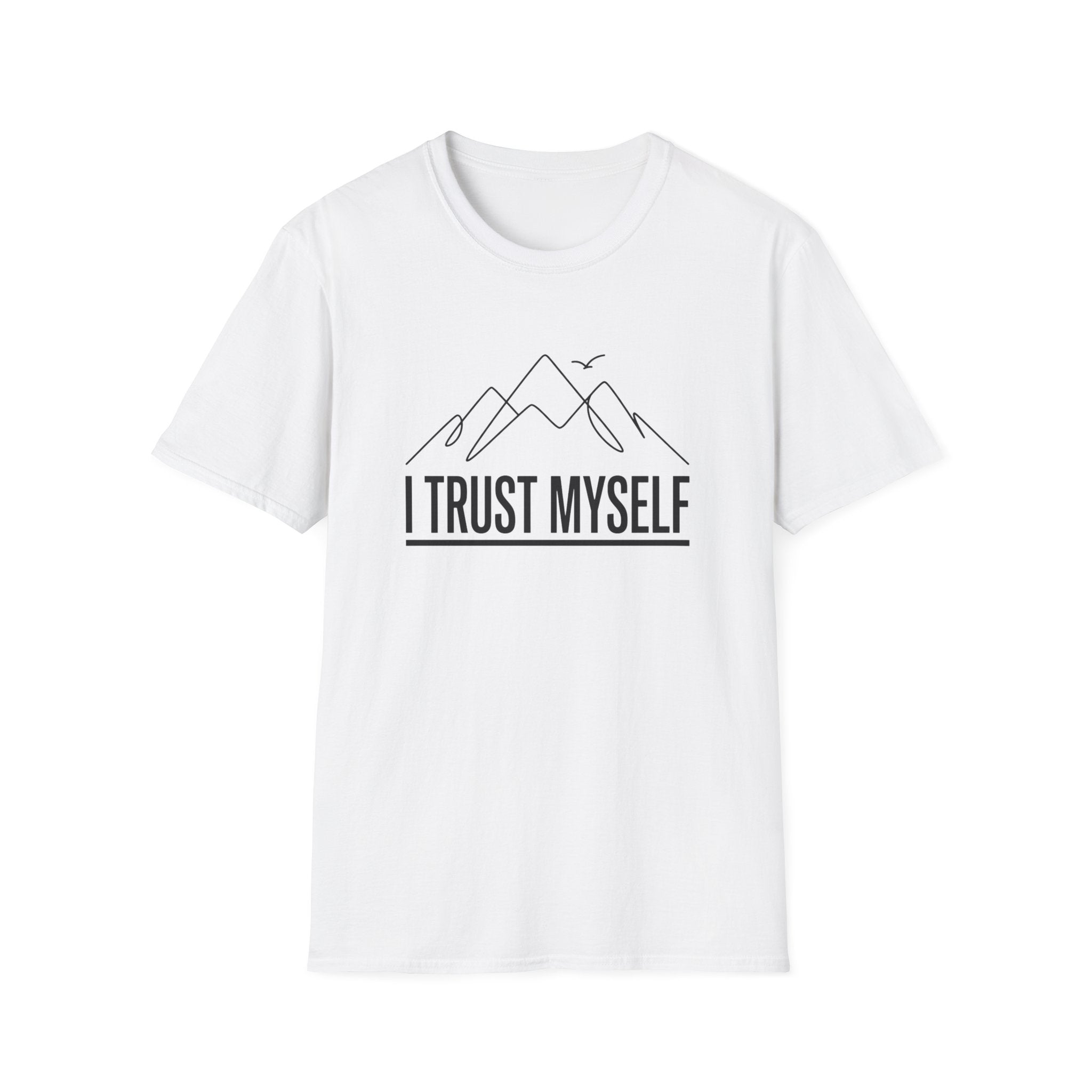 I Trust Myself T-Shirt