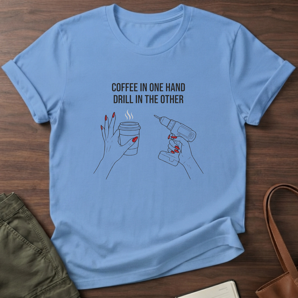 Coffee In One Hand T-Shirt - Carolina Blue