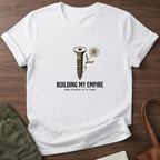 Building My Empire T-Shirt - White