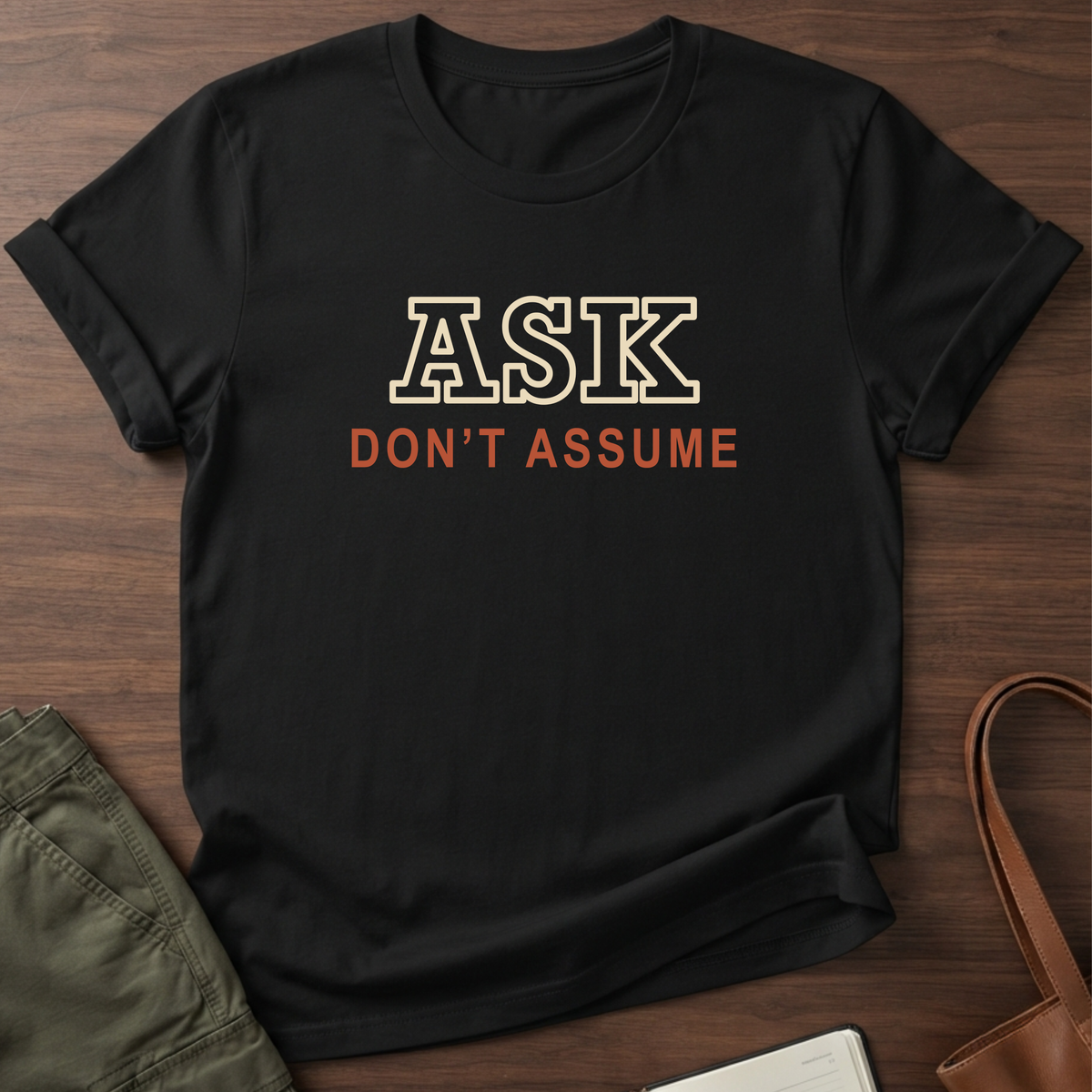 Ask Don't Assume T-Shirt in Black