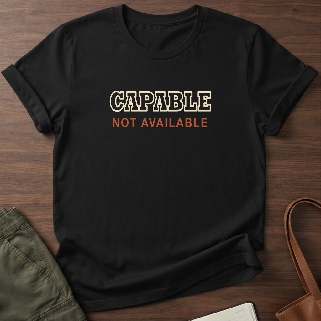 Capable Not Available T-Shirt in Black