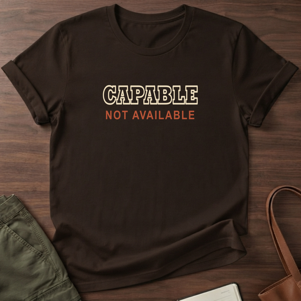 Capable Not Available T-Shirt in Dark Chocolate