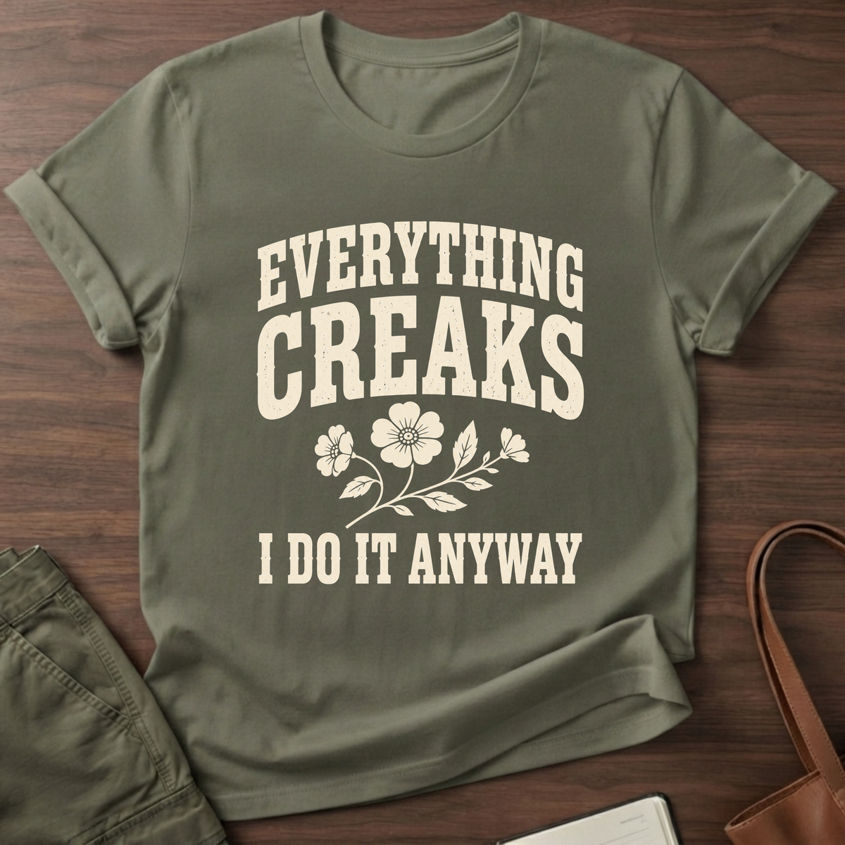 Everything Creaks T-Shirt - Military Green