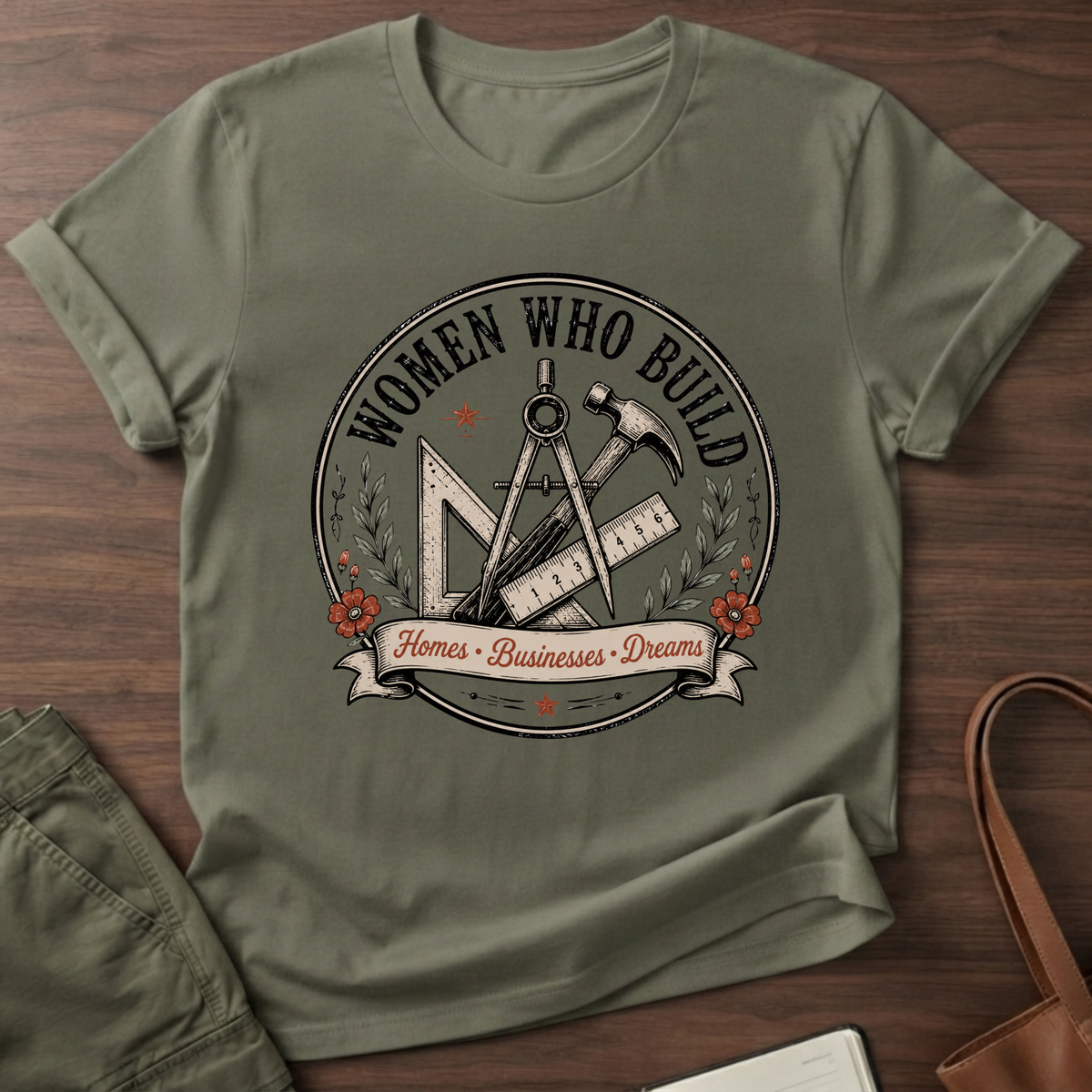 Woman Who Build T-Shirt - Military Green