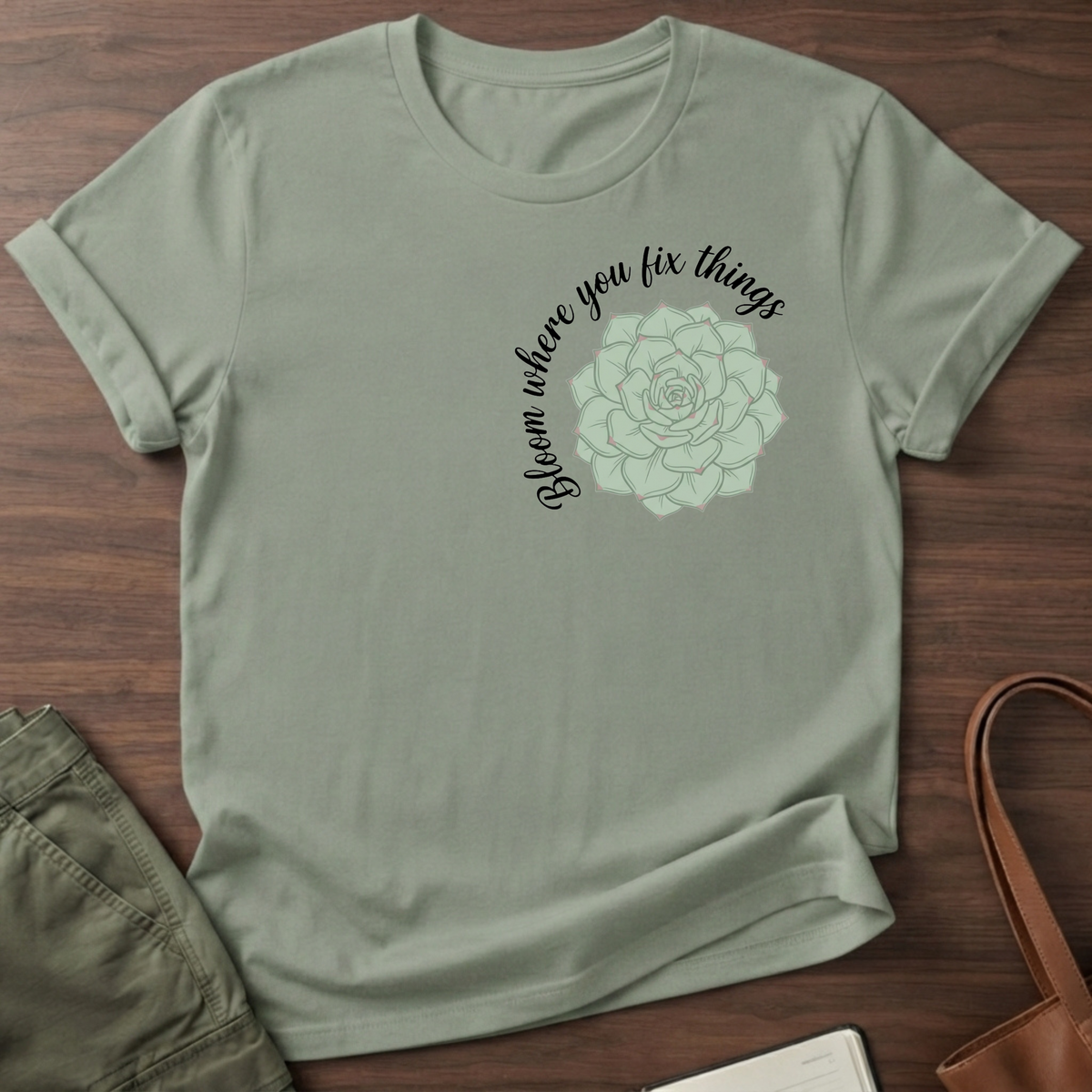 Bloom Where You Fix T-Shirt - Sage