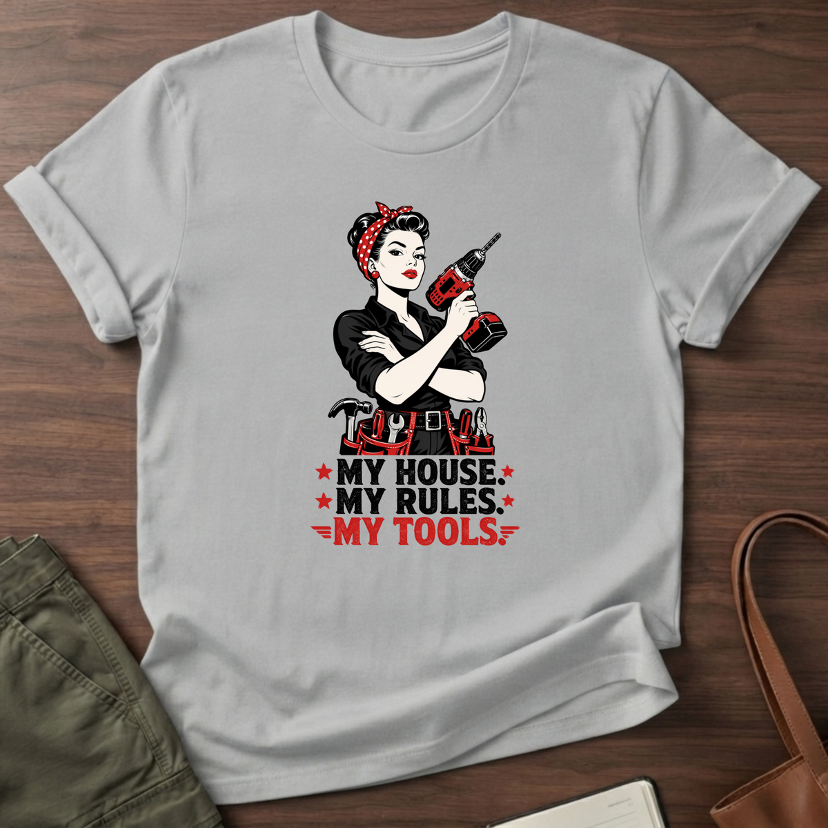 My House My Rules My Tools Pinup T-Shirt - Sport Grey