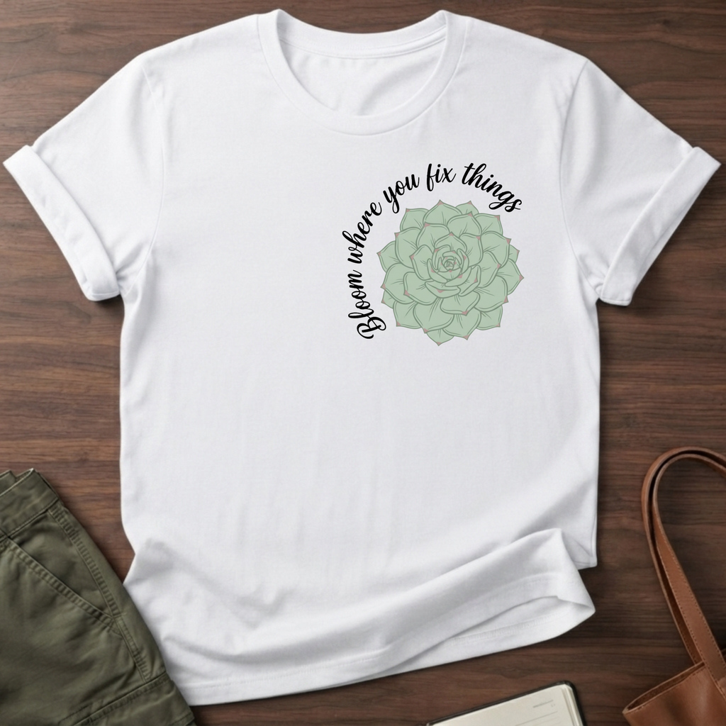 Bloom Where You Fix T-Shirt - White