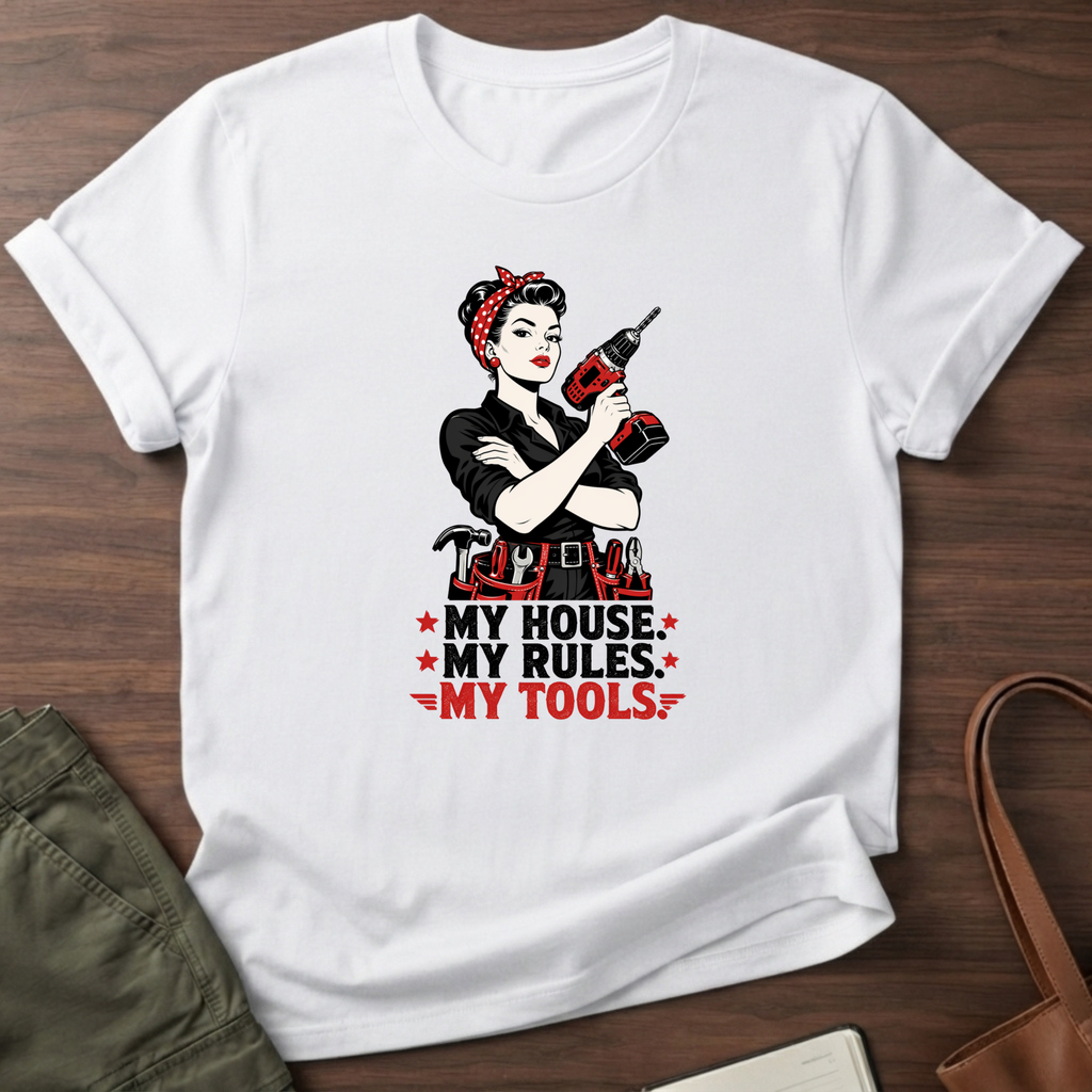 My House My Rules My Tools Pinup T-Shirt - White