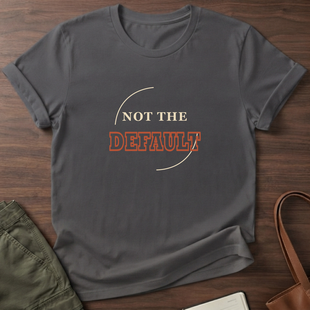 Not The Default T-Shirt in Charcoal