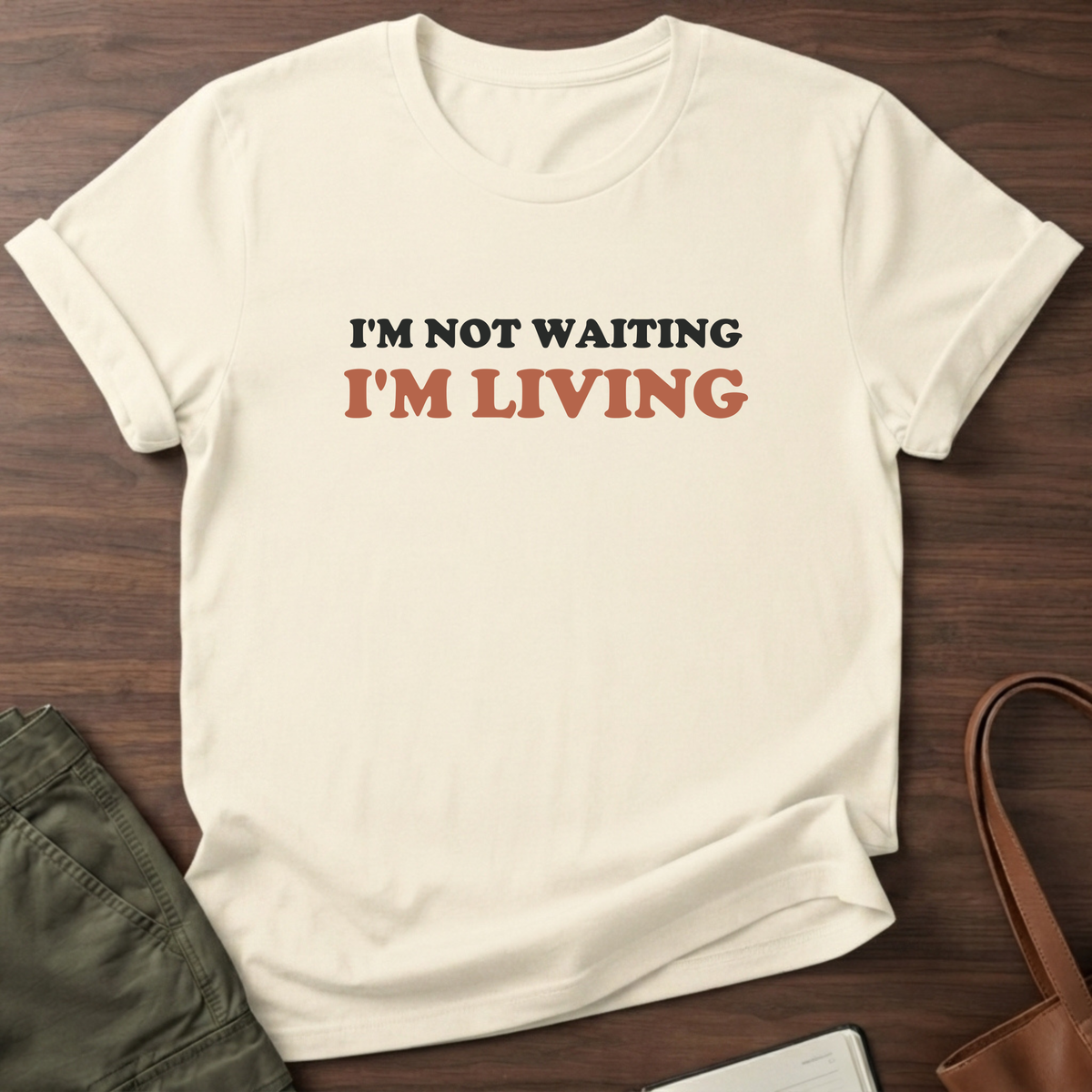 Not Waiting T-Shirt - Natural