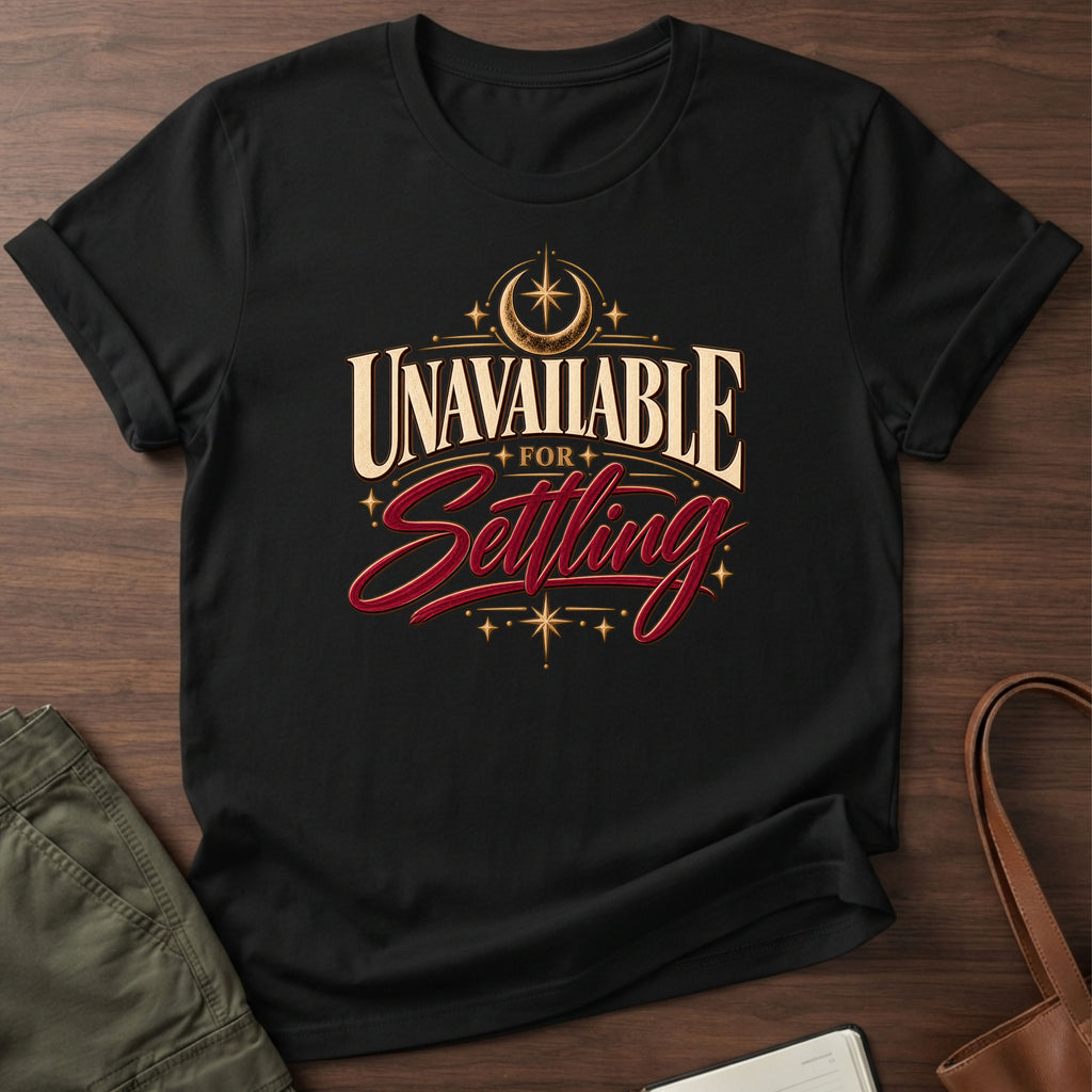 Unavailable For Settling T-Shirt - Black